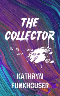 The Collector - one-act comedy in Rogues' Gallery collection — Kathryn  Funkhouser