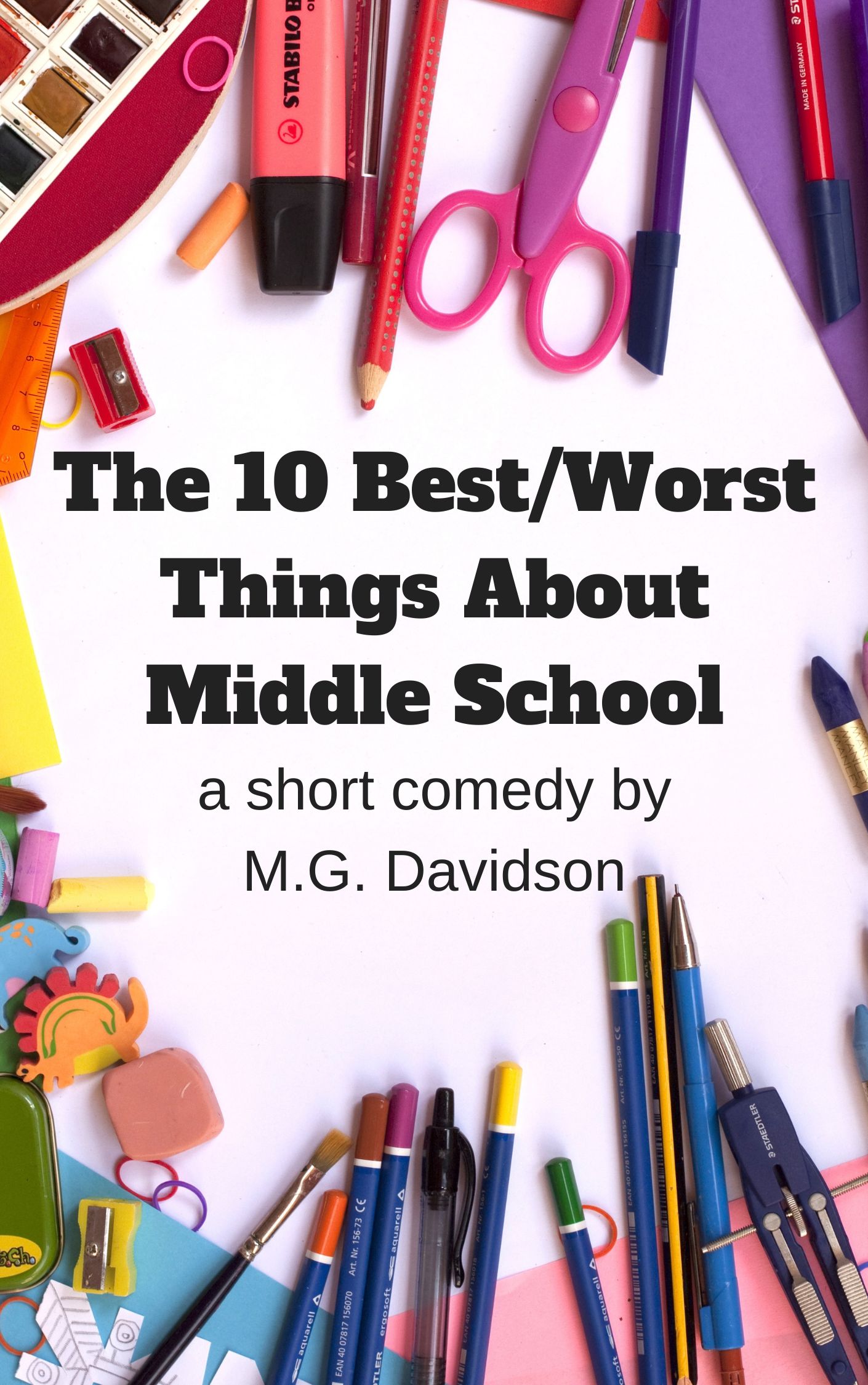 10 Best Worst Things About Middle School one-act play comedy