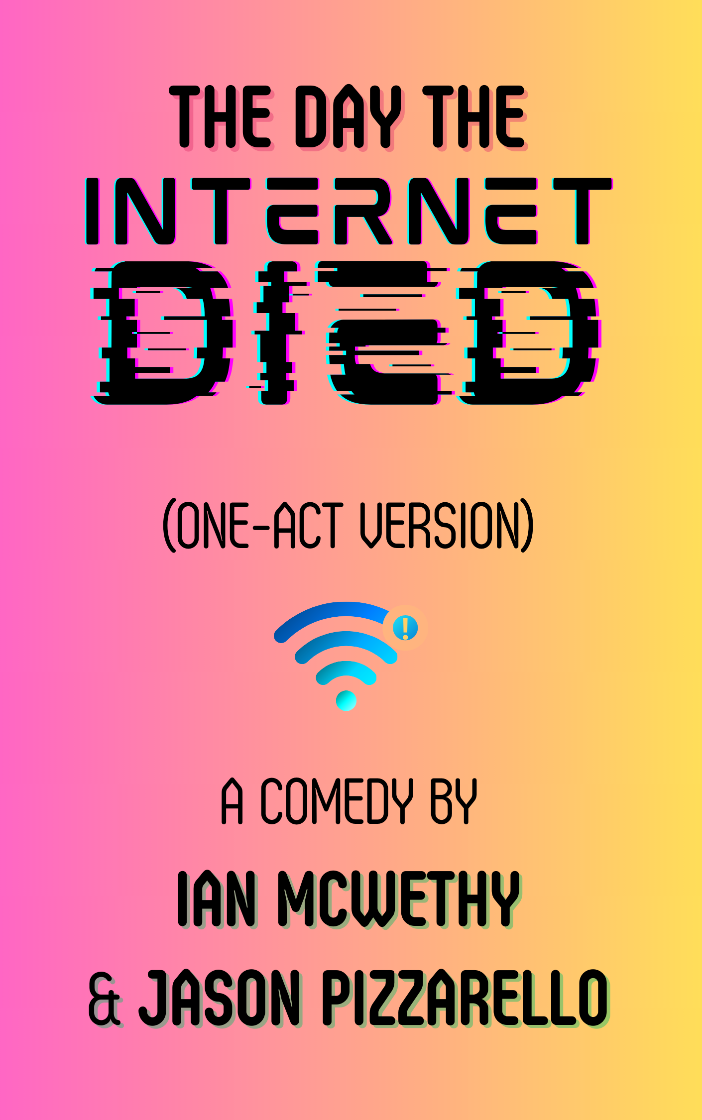 The Day the Internet Died one-act play